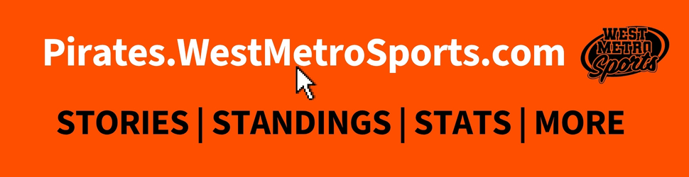 Pirates.WestMetroSports.com STORIES | STANDINGS | STATS | MORE